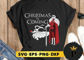 Christmas Is Coming Jack Skellington SVG, Merry christmas SVG, Xmas SVG Digital Download