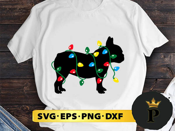 Christmas lights french bulldog svg, merry christmas svg, xmas svg digital download t shirt vector file