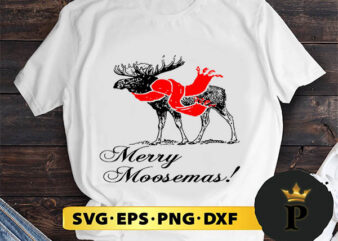 Christmas Moose Merry Moosemas SVG, Merry christmas SVG, Xmas SVG Digital Download t shirt vector file