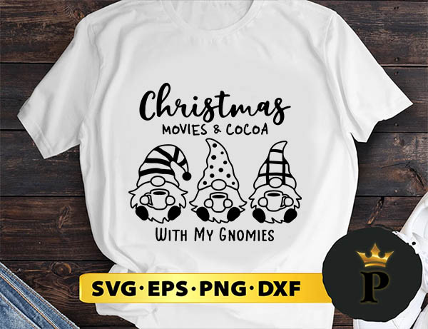 Christmas Movies And Cocoa with my Gnomies SVG, Merry christmas SVG, Xmas SVG Digital Download