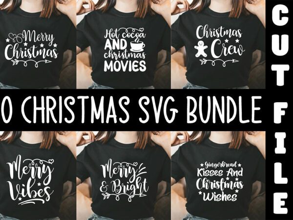 Christmas svg bundle t shirt vector file