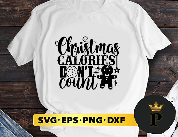 Christmas calories don't count SVG, Merry christmas SVG, Xmas SVG Digital Download