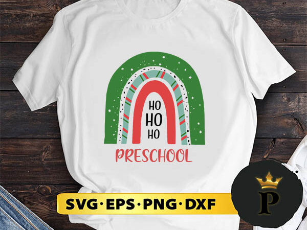 Christmas preschool ho ho ho svg, merry christmas svg, xmas svg digital download t shirt vector file