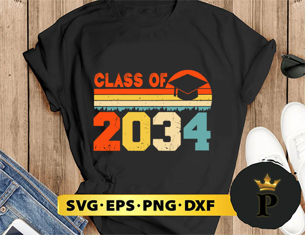 Class Of 2034 Vintage svg, Svg for Cricut, Svg for Shirts, Png, Instant Download, Svg Files for Cricut, Svg Designs