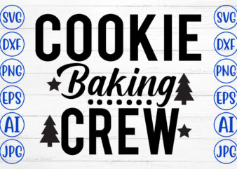 Cookie Baking Crew SVG Cut File