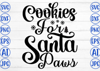 Cookies For Santa Paws SVG Cut File t shirt vector file