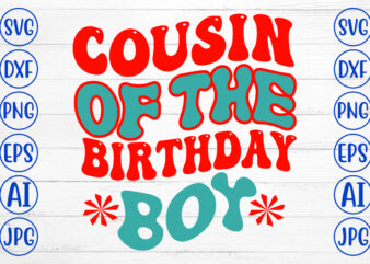 Cousin Of The Birthday Boy Retro SVG t shirt vector file