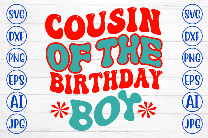 Cousin Of The Birthday Boy Retro SVG