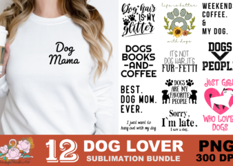 Dog Mama Dog Lovers PNG Sublimation Design