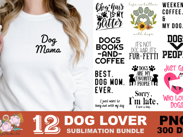 Dog mama dog lovers png sublimation design