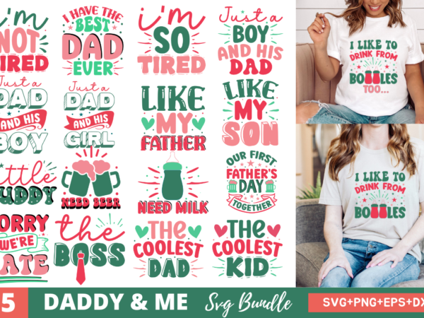 Daddy and me bundle t shirt vector illustration