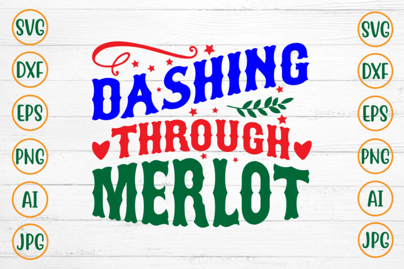 Dashing Through Merlot SVG Design