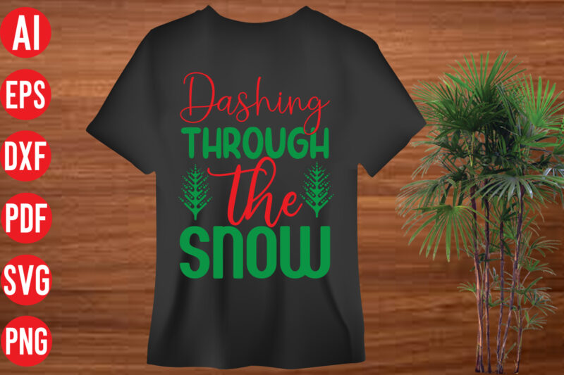 Dashing through the snow shirt design , Dashing through the snow SVG cut file , Dashing through the snow SVG design, christmas svg mega bundle , 130 christmas design bundle