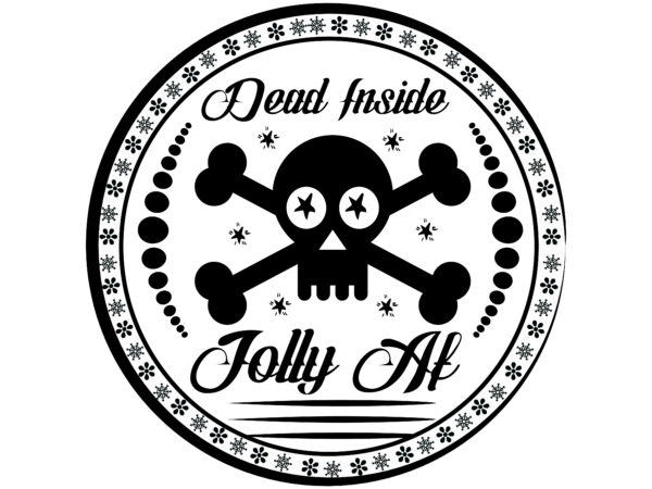 Dead inside jolly af,christmas svg ,funny christmas svg design,christmas,christmas svg,stickers,christmas ornament,funny svg , free svg,holiday,laser cut files,word by layer svg files,christmas png,svg cut file, retro christmas png, tis the season,retro