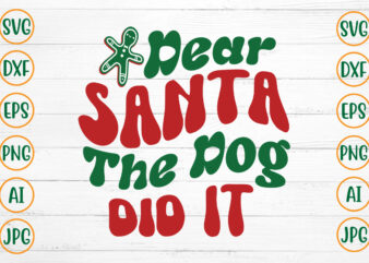 Dear Santa The Dog Did It Retro Design