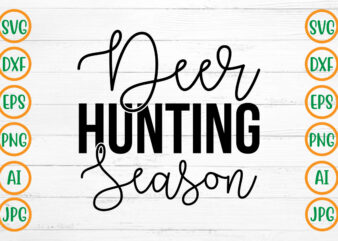 Deer Hunting Season SVG Design