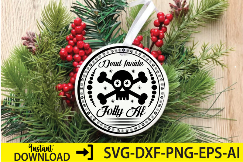 Dead inside jolly af,Christmas svg ,funny Christmas SVG Design,christmas,Christmas svg,stickers,christmas ornament,funny svg , free svg,holiday,laser cut files,word By Layer Svg Files,christmas png,svg cut file, Retro Christmas png, Tis the season,Retro