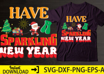 Have a Sparkling New Year,Happy New Year Shirt ,New Years Shirt, Funny New Year Tee, Happy New Year T-shirt, New Year Gift H114,Happy New Year Shirt ,New Years Shirt, Funny