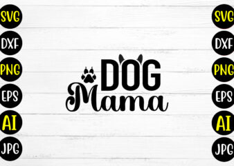 Dog Mama SVG Design