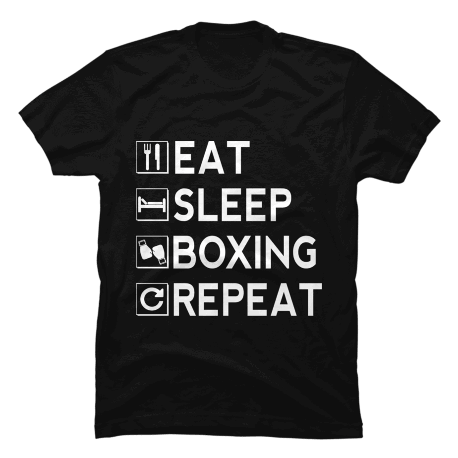 Eat - Sleep - Boxing - Repeat, tshirt present - Buy t-shirt designs