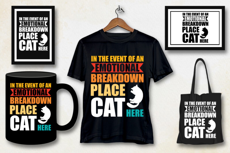 Cat T-Shirt Design-Emotional Breakdown Place Cat Here T-Shirt Design
