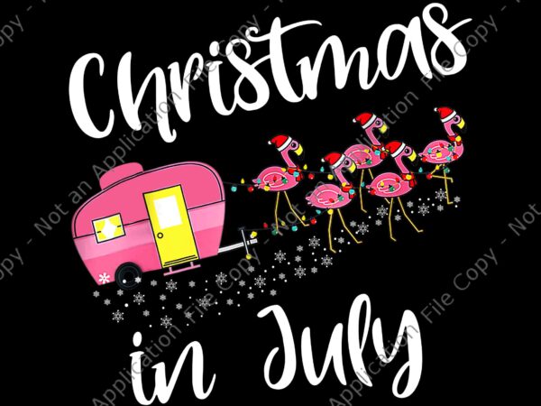 Christmas in july flamingo pink png, funny camping camper png, flamigo christmas png, christmas png t shirt vector file