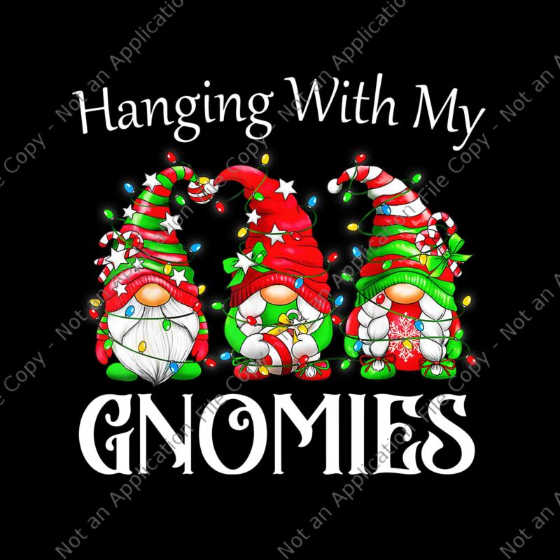 Hanging With My Gnomies Png, Christmas Gnome Png, Gnome Xmas Png, Christmas Png, Gnome Light Christmas Png