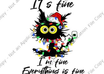It’s Fine I’m Fine Everything Is Fine Png, Funny Cat Christmas Png, Cat Light Christmas Png, Christmas Png, It’s Fine Cat Christmas Png t shirt design for sale