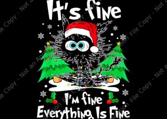It’s Fine I’m Fine Everything Is Fine Black Cat Christmas Png, Black Cat Christmas Png, Cat Christmas Png, Cat Tree Xmas Png