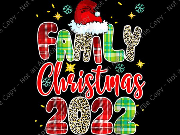 Family christmas 2022 png, squad santa elf fun png, christmas 2022 png t shirt graphic design