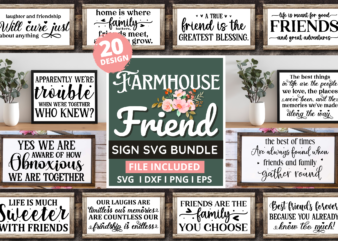 Farmhouse Friend Sign Svg Bundle t shirt graphic design