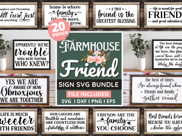 Farmhouse friend sign svg bundle t shirt graphic design
