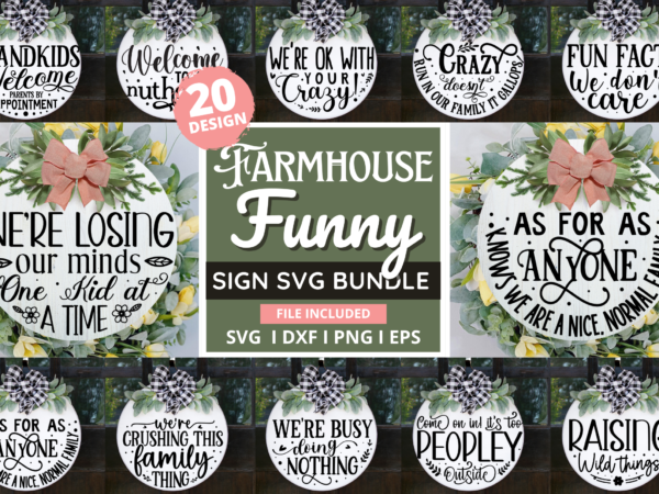 Farmhouse funny round sign svg bundle t shirt graphic design