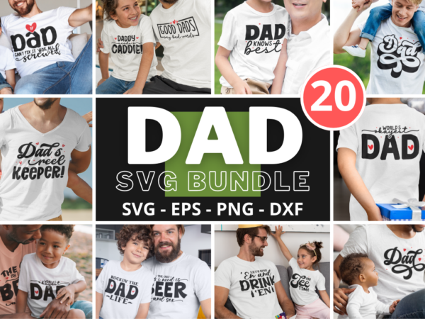 Dad svg bundle t shirt vector illustration