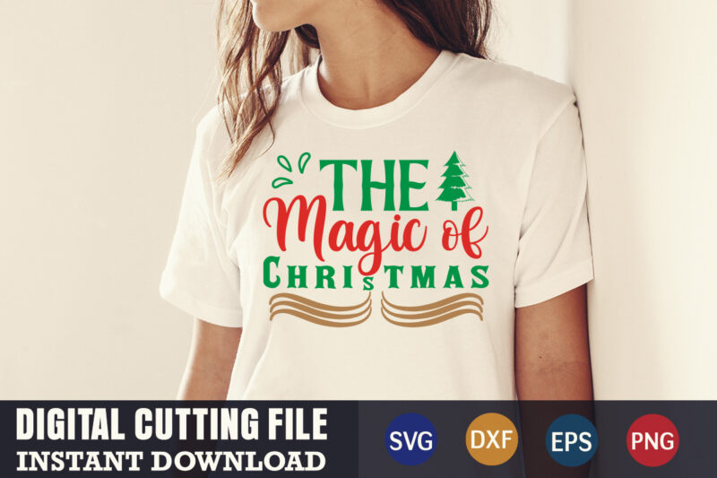 The magic of christmas svg, christmas naughty svg, christmas svg, christmas t-shirt, christmas svg shirt print template, svg, merry christmas svg, christmas vector, christmas sublimation design, christmas cut file