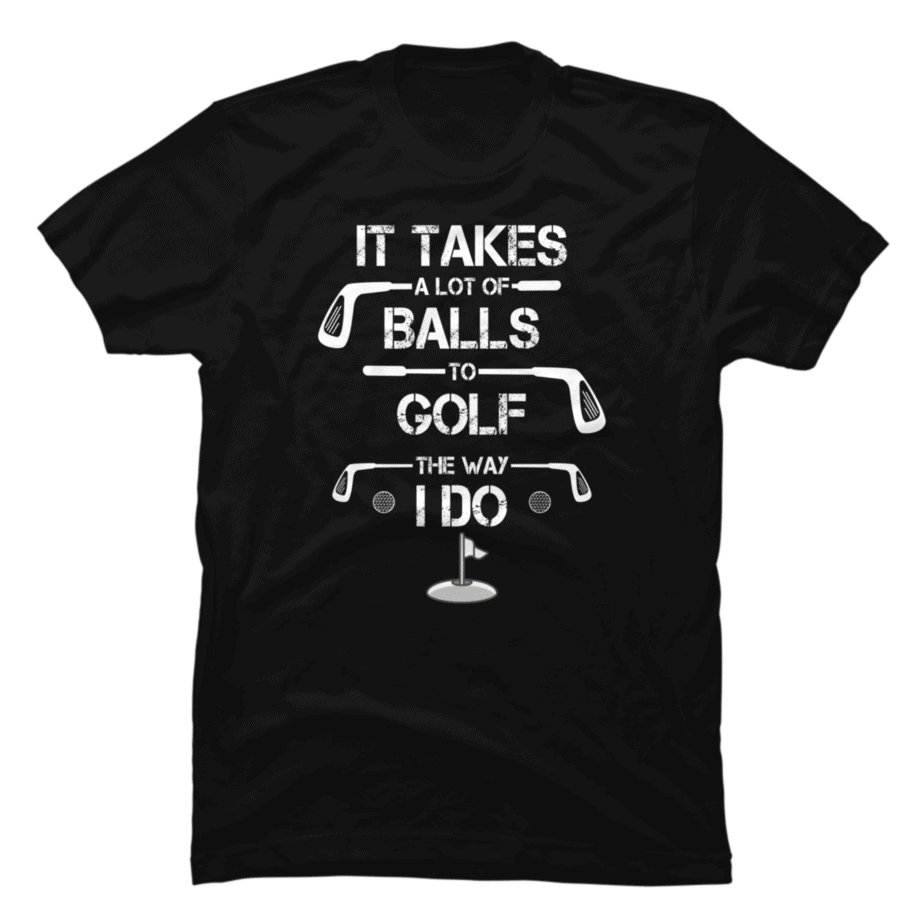 Funny Golf Golfer Golfing It Takes Balls 18 Holes Handicap Cours - Buy ...