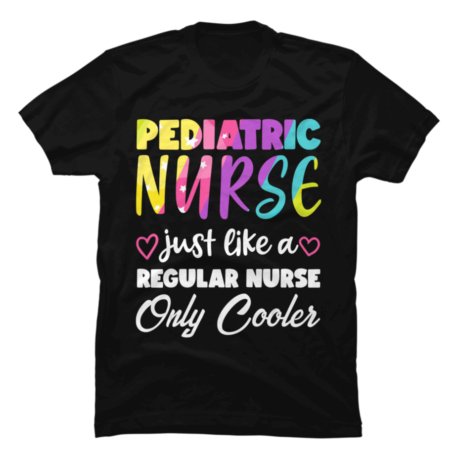 Funny Pediatric Nurse Gift Coller Pediatric Nurse - Buy t-shirt designs