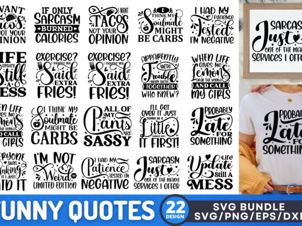 Funny quotes svg bundle t shirt graphic design