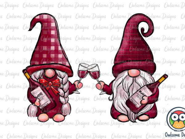 Gnomes couple love drink wine png sublimation t shirt design template