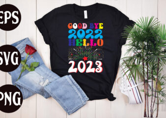Good Bye 2022 Hello 2023 retro design, Good Bye 2022 Hello 2023 SVG design, Good Bye 2022 Hello 2023 , New Year’s 2023 Png, New Year Same Hot Mess Png,