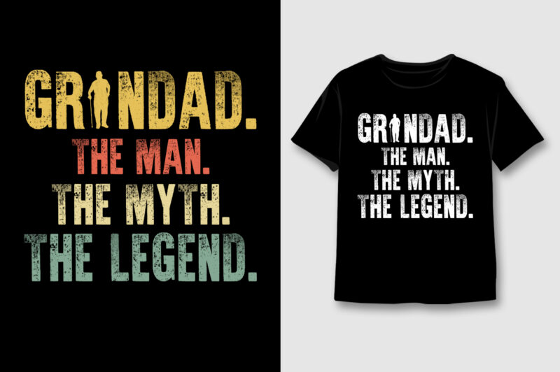 Grandad The Man The Myth The Legend T-Shirt Design,Grandad,Grandad TShirt,Grandad TShirt Design,Grandad TShirt Design Bundle,Grandad T-Shirt,Grandad T-Shirt Design,Grandad T-Shirt Design Bundle,Grandad T-shirt Amazon,Grandad T-shirt Etsy,Grandad T-shirt Redbubble,Grandad T-shirt Teepublic,Grandad T-shirt