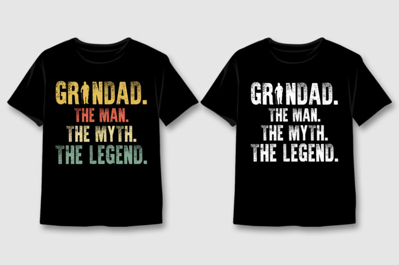 Grandad The Man The Myth The Legend T-Shirt Design,Grandad,Grandad TShirt,Grandad TShirt Design,Grandad TShirt Design Bundle,Grandad T-Shirt,Grandad T-Shirt Design,Grandad T-Shirt Design Bundle,Grandad T-shirt Amazon,Grandad T-shirt Etsy,Grandad T-shirt Redbubble,Grandad T-shirt Teepublic,Grandad T-shirt