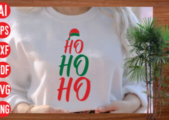 Ho ho ho t shirt design, Ho ho ho SVG cut file, Ho ho ho SVG design,christmas svg mega bundle , 130 christmas design bundle , christmas svg bundle ,