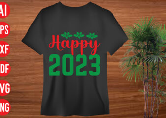Happy 2023 T shirt design, Happy 2023 SVG cut file, Happy 2023 SVG design, christmas svg mega bundle , 130 christmas design bundle , christmas svg bundle , 20 christmas