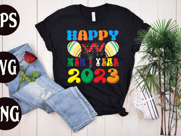 Happy new year 2023 retro design, happy new year 2023 svg design, new year’s 2023 png, new year same hot mess png, new year’s sublimation design, retro new year png,