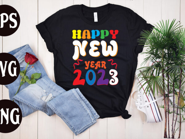 Happy new year 2023 retro design, happy new year 2023 svg design, new year’s 2023 png, new year same hot mess png, new year’s sublimation design, retro new year png,