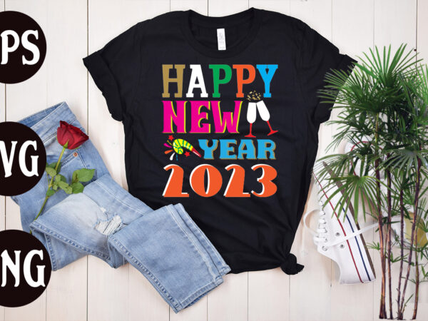 Happy new year 2023 retro design, happy new year 2023 svg design, new year’s 2023 png, new year same hot mess png, new year’s sublimation design, retro new year png,