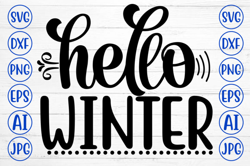 Hello Winter SVG Cut File