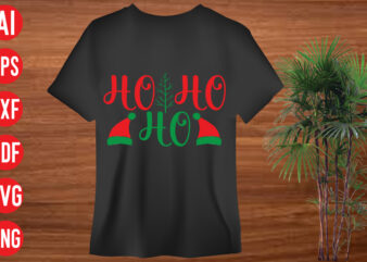 Ho ho ho t shirt design, Ho ho ho SVG cut file, Ho ho ho SVG design,christmas svg mega bundle , 130 christmas design bundle , christmas svg bundle ,