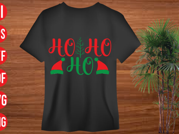 Ho ho ho t shirt design, ho ho ho svg cut file, ho ho ho svg design,christmas svg mega bundle , 130 christmas design bundle , christmas svg bundle , Ho ho ho t shirt design, ho ho ho svg cut file, ho ho ho svg design,christmas svg mega bundle , 130 christmas design bundle , christmas svg bundle ,